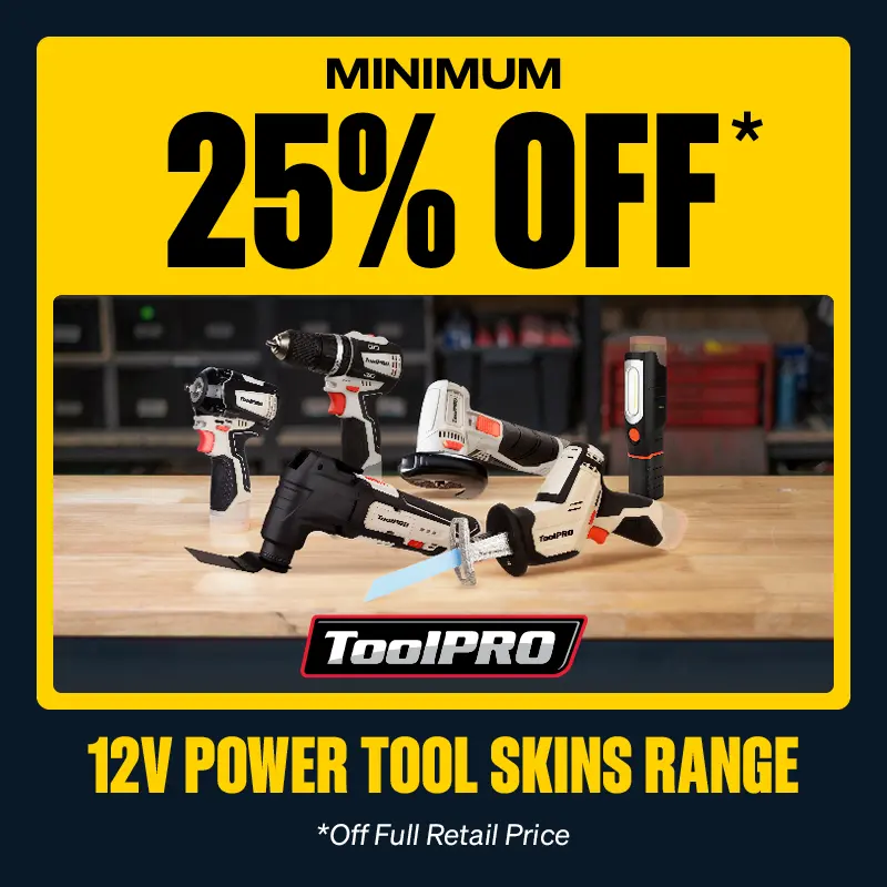 Minimum 25% OFF ToolPRO 12V Power Tool Skins Range